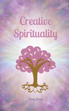 Creative Spirituality - Jänes, Jessy