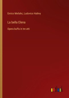 La bella Elena - Meilahc, Enrico; Halèvy, Ludovico