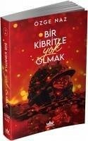 Bir Kibritle Yok Olmak 2 - Naz, Özge