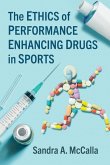 The Ethics of Performance Enhancing Drugs in Sports