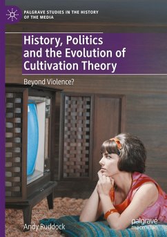 Cover History, Politics and the Evolution of Cultivation Theory