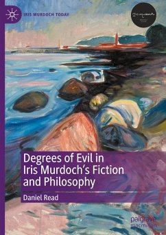 Cover Degrees of Evil in Iris Murdoch's Fiction and Philosophy