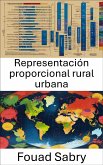 Representación proporcional rural urbana (eBook, ePUB)