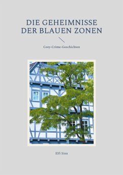 Die Geheimnisse der Blauen Zonen - Sinn, Elfi