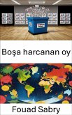 Boşa harcanan oy (eBook, ePUB)