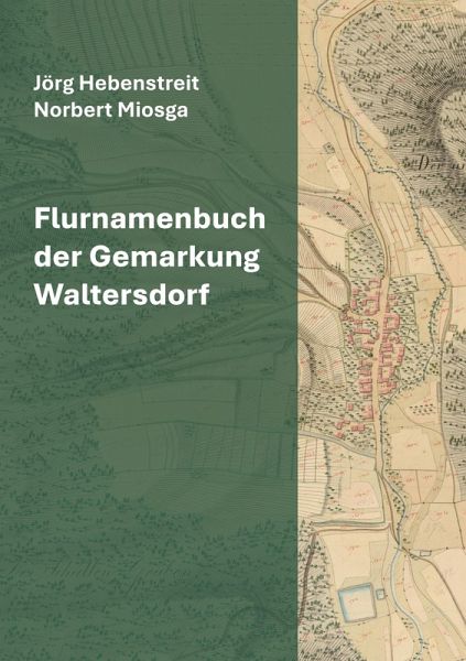 Flurnamenbuch der Gemarkung Waltersdorf Flurnamenbuch der Gemarkung Waltersdorf