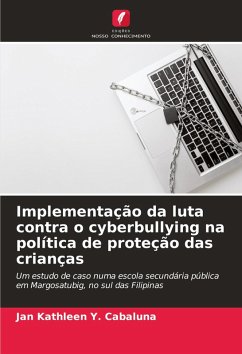 Implementação da luta contra o cyberbullying na política de proteção das crianças - Cabaluna, Jan Kathleen Y.