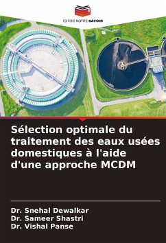 Cover Sélection optimale du traitement des eaux usées domestiques à l'aide d'une approche MCDM