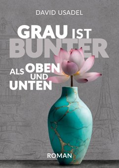 Cover Grau ist bunter als oben und unten