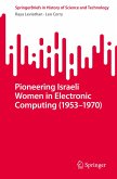 Pioneering Israeli Women in Electronic Computing (1953-1970) Pioneering Israeli Women in Electronic Computing (1953-1970)