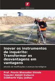 Inovar os instrumentos de inquérito: Transformar as desvantagens em vantagens