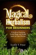 Magical Herbalism for Beginners (eBook,... - Bild 1
