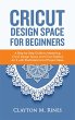 Cricut Design Space for Beginners... - Bild 1