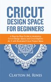 Cricut Design Space for Beginners (eBook, ePUB)