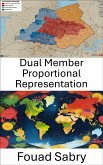 Dual Member Proportional Representation (eBook, ePUB)