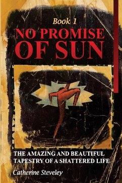 No Promise of Sun, Book 1 - Steveley, Catherine