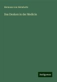 Das Denken in der Medicin Das Denken in der Medicin
