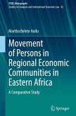 Movement of Persons in Regional Economic Communities in Eastern Africa Movement of Persons in Regional Economic Communities in Eastern Africa