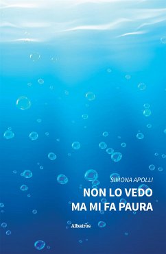 Non lo vedo ma mi fa paura (eBook, ePUB) - Apolli, Simona