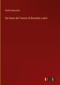 Sul testo del Tesoro di Brunetto Latini