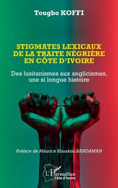 Stigmates lexicaux de la traite négrière en Côte d'Ivoire - Koffi, Tougbo