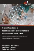 Classificazione e localizzazione delle malattie oculari mediante CNN