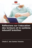 Réflexions sur l'éducation des lecteurs et le système éducatif brésilien