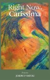 Right Now, Carissima Right Now, Carissima
