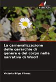 La carnevalizzazione delle gerarchie di genere e del corpo nella narrativa di Woolf