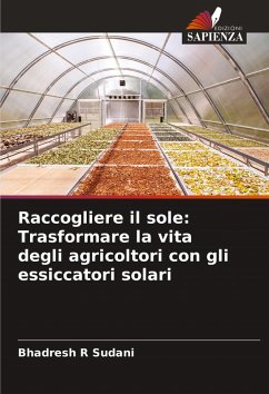 Cover Raccogliere il sole: Trasformare la vita degli agricoltori con gli essiccatori solari