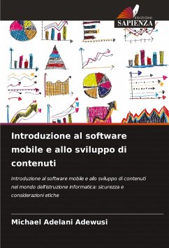 Introduzione al software mobile e allo sviluppo di contenuti - Adewusi, Michael Adelani Introduzione al software mobile e allo sviluppo di contenuti - Adewusi, Michael Adelani