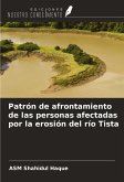 Patrón de afrontamiento de las personas afectadas por la erosión del río Tista Patrón de afrontamiento de las personas afectadas por la erosión del río Tista