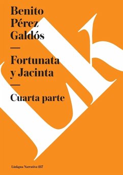 Fortunata y Jacinta - Pérez Galdós, Benito