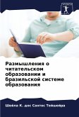 Razmyshleniq o chitatel'skom obrazowanii i brazil'skoj sisteme obrazowaniq