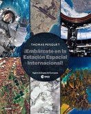 Embárcate en la Estación Espacial Internacional Embárcate en la Estación Espacial Internacional