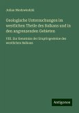 Geologische Untersuchungen im westlichen Theile des Balkans und in den angrenzenden Gebieten