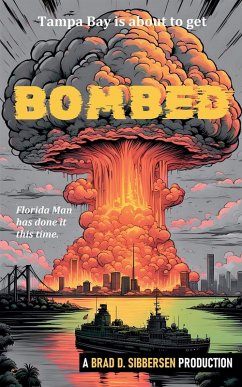 Bombed - Sibbersen, Brad D.