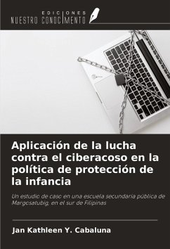 Aplicación de la lucha contra el ciberacoso en la política de protección de la infancia - Cabaluna, Jan Kathleen Y.