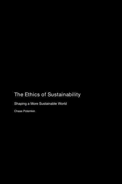 The Ethics of Sustainability The Ethics of Sustainability