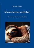 Träume besser verstehen Träume besser verstehen
