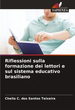 Riflessioni sulla formazione dei lettori e sul sistema educativo brasiliano - Santos Teixeira, Cheila C. dos