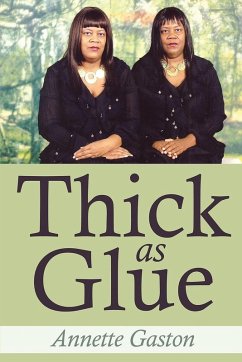 Thick as Glue - Gaston, Annette