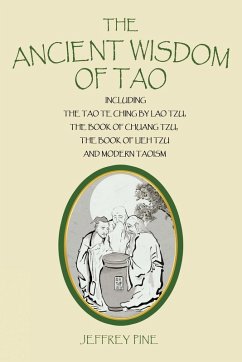 The Ancient Wisdom of Tao - Pine, Jeffrey