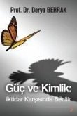 Güc ve Kimlik Güc ve Kimlik