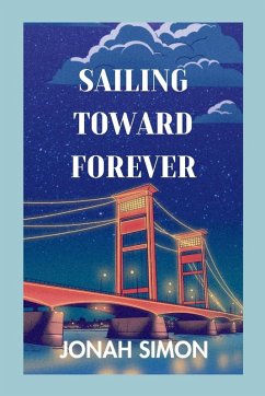 Sailing Toward Forever - Simon, Jonah