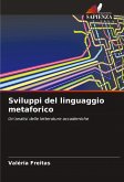 Sviluppi del linguaggio metaforico