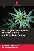 As religiões ocidentais: morfina para o continente africano