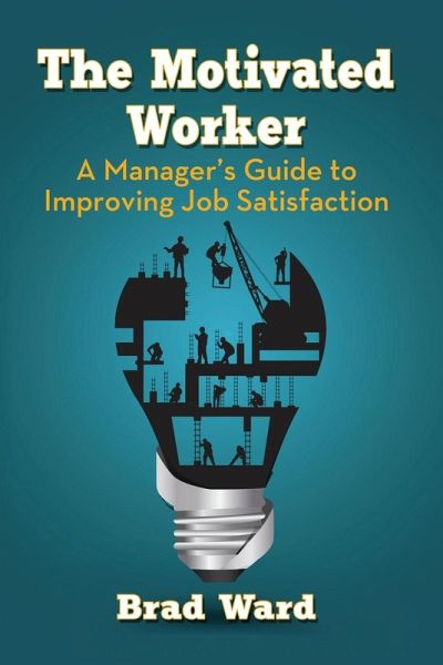 The Motivated Worker The Motivated Worker