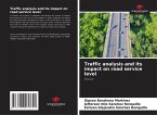 Traffic analysis and its impact on road service level