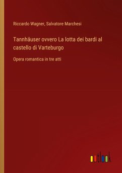 Tannhäuser ovvero La lotta dei bardi al castello di Varteburgo